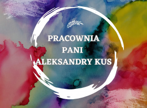 Wizyta w pracowni Pani Aleksandry Kus