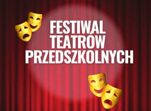 Festiwal Teatrów Przedszkolnych