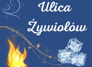 Grupa III i Ulica Żywiołów