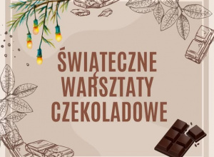 Świąteczne warsztaty czekoladowe