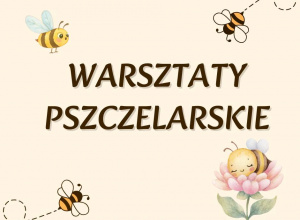 Warsztaty pszczelarskie