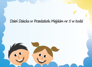 Dzień Dziecka w naszym przedszkolu